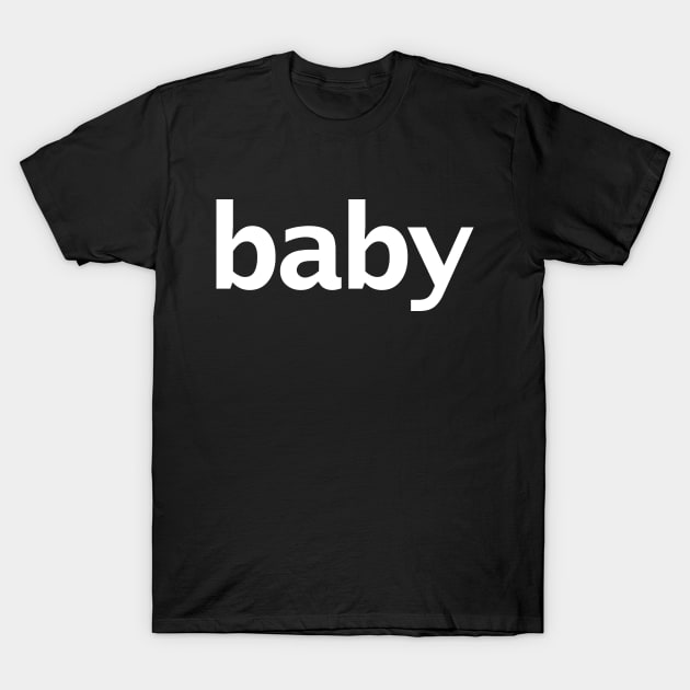 Baby Minimal White Text Typography T-Shirt by ellenhenryart